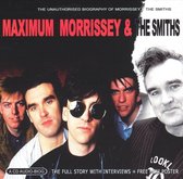 Maximum Morrissey and the Smiths