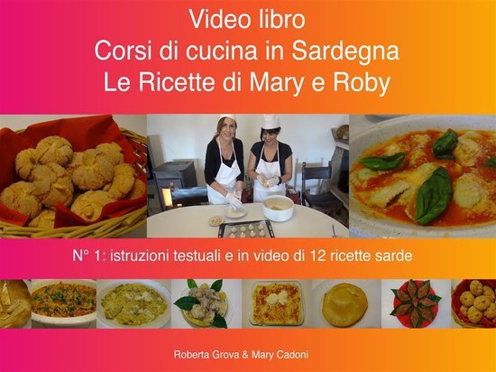 Corsi di cucina in Sardegna - Le ricette di Mary e Roby - cover