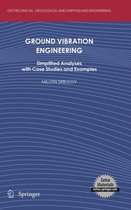 Geotechnical, Geological and Earthquake Engineering- Ground Vibration Engineering