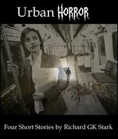 Omslag Urban Horror: Four Short Horror Stories