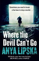 Where the Devil Can't Go (Kiszka & Kershaw, Book 1)