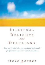 Spiritual Delights and Delusions