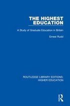 Routledge Library Editions: Higher Education-The Highest Education