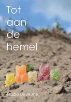 Tot aan de hemel