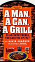 A Man, A Can, A Grill