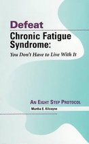 Defeat Chronic Fatigue Syndrome