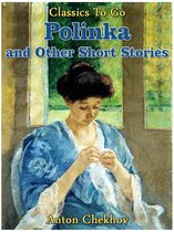 Classics To Go - Polinka and Other Short Stories