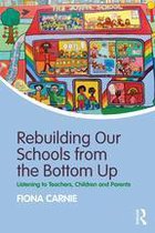 Rebuilding Our Schools from the Bottom Up