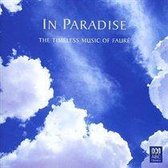 In Paradise - The Timeless Music Of Fauré
