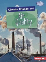 Searchlight Books ™ — Climate Change- Climate Change and Air Quality