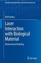 Biological and Medical Physics, Biomedical Engineering - Laser Interaction with Biological Material