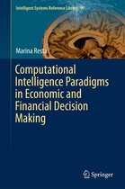 Intelligent Systems Reference Library 99 - Computational Intelligence Paradigms in Economic and Financial Decision Making