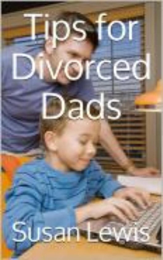 Tips For Divorced Dads - cover
