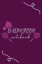 Badminton Notebook