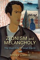 New Jewish Philosophy and Thought - Zionism and Melancholy