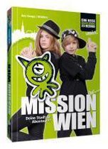 MISSION WIEN - Deine Stadt ist Abenteuer!