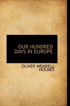 Our Hundred Days in Europe