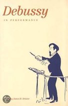 Debussy In Performance