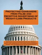 Protecting Consumers from False and Deceptive Advertising of Weight-Loss Products