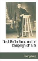 First Reflections on the Campaign of 1918