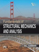 Fundamentals of Structural Mechanics and Analysis