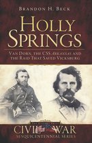 Civil War Series - Holly Springs