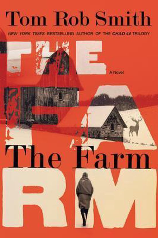 Boekcover voor 'The Farm' van Tom Rob Smith. Op een oranje achtergrond staan de woorden 'The Farm' in grote, witte letters. Tussen de letters zijn beelden van een boerderij met sneeuw, een schuur en een hert te zien.