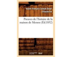 Histoire- Preuves de l'Histoire de la Maison de Menou (Éd.1852)