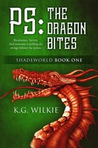 Shadeworld 1 - P.S. The Dragon Bites