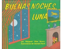 Buenas Noches Luna / Goodnight Moon