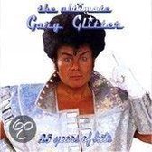 The Ultimate Gary Glitter: 25 Years Of Hits