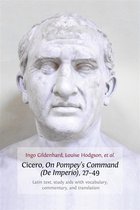 Cicero, On Pompey's Command (De Imperio), 27-49
