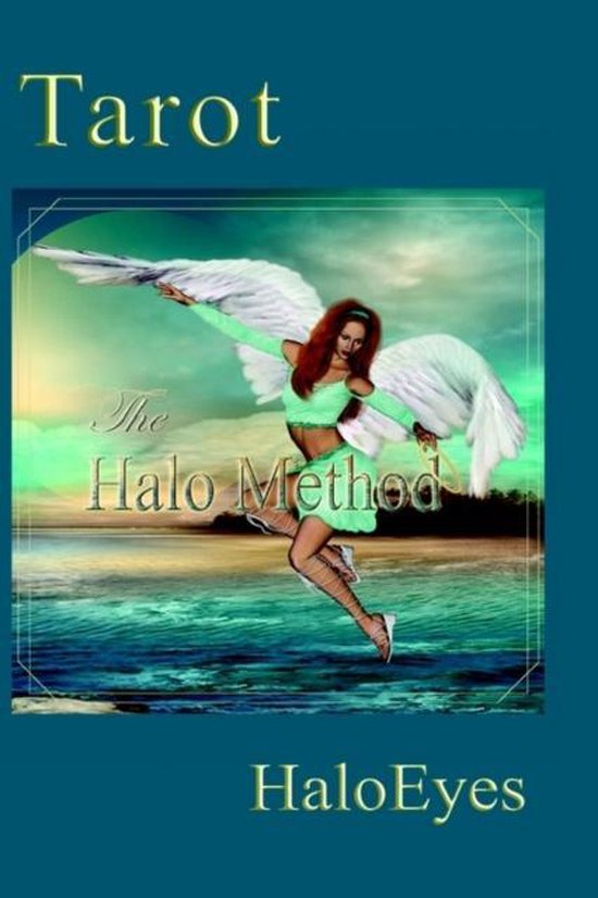 Tarot the Halo Method, Haloeyes | 9781403320858 | Boeken | bol