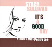It's a Good Day: A Tribute To Miss Peggy Lee