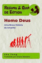 Resumo & Guia de Estudo 27 - Resumo & Guia De Estudo - Homo Deus: Uma Breve História Do Amanhã