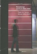 Messedesign Jahrbuch 2005/2006 / Trade Fair Design Annual 2005/2006