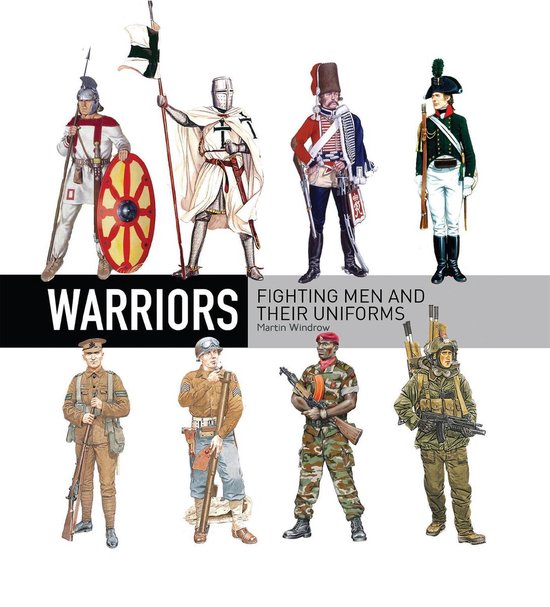 Warriors: Fighting men and their uniforms - cover