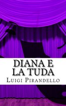 Il teatro di Pirandello 19 - Diana e la Tuda