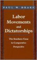 Labor Movements and Dictatorships