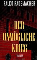 Der unmoegliche Krieg