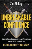 Unbreakable Confidence