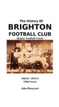 The History of Brighton Football Club (Rugby Football Union)
