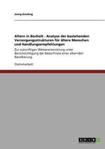 Altern in Bocholt - Analyse der bestehenden Versorgungsstrukturen fur altere Menschen und Handlungsempfehlungen