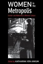 Women In The Metropolis - Gender & Modernity In Weimar Culture (Paper)