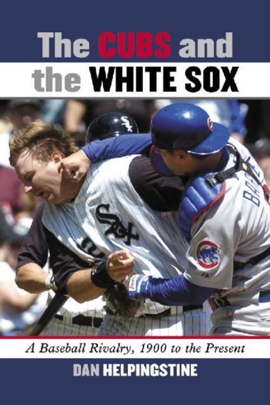 The Cubs and the White Sox - cover
