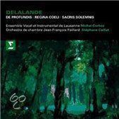 Delaland: De Profundis; Regina Coeli; Sacris Solemnis