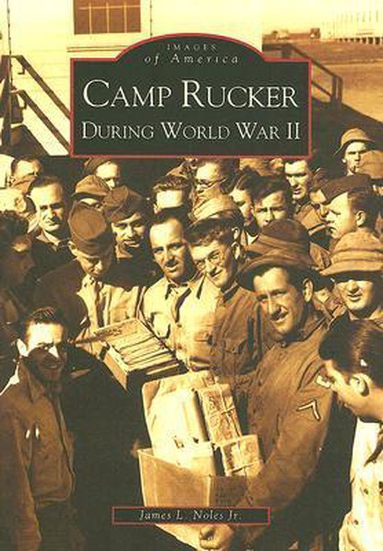 Camp Rucker During World War II - cover