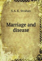 Marriage and disease