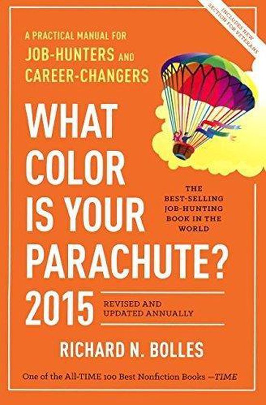 What Color Is Your Parachute 2015 9780606366373 Richard N Bolles