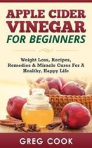 Apple Cider Vinegar for Beginners